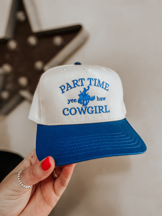 Part Time Cowgirl Cap